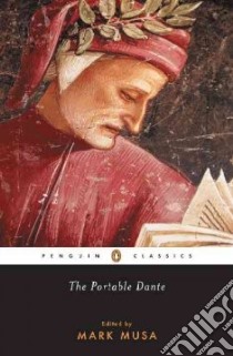 The Portable Dante libro in lingua di Dante Alighieri, Musa Mark
