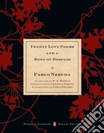 Twenty Love Poems and a Song of Despair libro in lingua di Neruda Pablo, Merwin W. S. (TRN), Garcia Cristina (INT), Picasso Pablo (ILT), Picasso Pablo