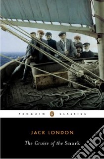 The Cruise of the Snark libro in lingua di London Jack, Madison R. D. (INT)