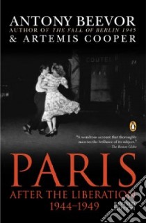 Paris After the Liberation, 1944-1949 libro in lingua di Beevor Antony, Cooper Artemis