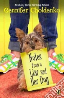 Notes from a Liar and Her Dog libro in lingua di Choldenko Gennifer