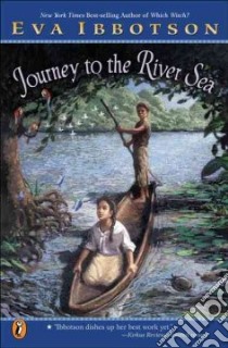 Journey to the River Sea libro in lingua di Ibbotson Eva, Hawkes Kevin (ILT)
