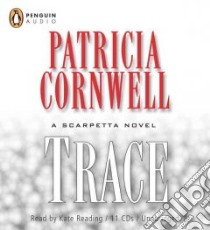 Trace (CD Audiobook) libro in lingua di Cornwell Patricia Daniels