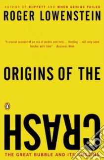 Origins Of The Crash libro in lingua di Lowenstein Roger