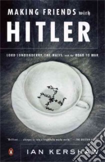 Making Friends With Hitler libro in lingua di Kershaw Ian