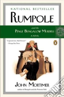 Rumpole And the Penge Bungalow Murders libro in lingua di Mortimer John Clifford