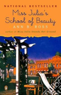 Miss Julia's School of Beauty libro in lingua di Ross Ann B.