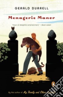 Menagerie Manor libro in lingua di Durrell Gerald Malcolm, Thompson Ralph (ILT)