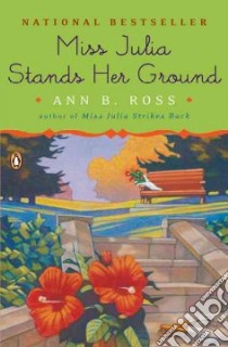 Miss Julia Stands Her Ground libro in lingua di Ross Ann B.