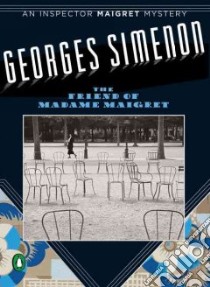 The Friend of Madame Maigret libro in lingua di Simenon Georges, Sebba Helen (TRN)