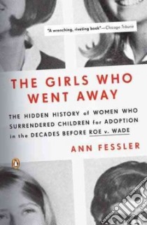 The Girls Who Went Away libro in lingua di Fessler Ann