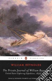 The Private Journal of William Reynolds libro in lingua di Reynolds William, Philbrick Nathaniel (EDT), Philbrick Thomas (EDT), Philbrick Nathaniel (INT), Philbrick Thomas (INT)
