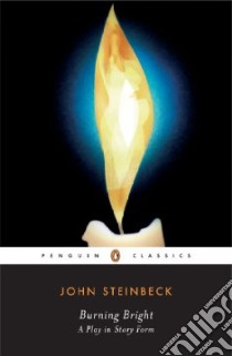 Burning Bright libro in lingua di Steinbeck John, Ditsky John (INT)