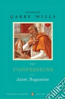 Confessions libro in lingua di Augustine Saint Bishop of Hippo, Wills Garry