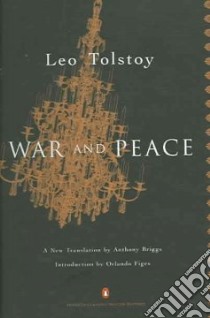 War And Peace libro in lingua di Tolstoy Leo, Briggs Anthony (TRN), Figes Orlando (INT)