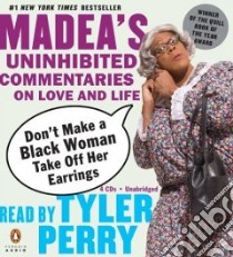 Don't Make a Black Woman Take Off Her Earrings (CD Audiobook) libro in lingua di Perry Tyler