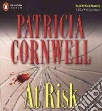 At Risk (CD Audiobook) libro in lingua di Cornwell Patricia Daniels, Reading Kate (NRT)