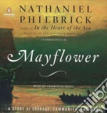 Mayflower (CD Audiobook) libro in lingua di Philbrick Nathaniel, Guidall George (NRT)