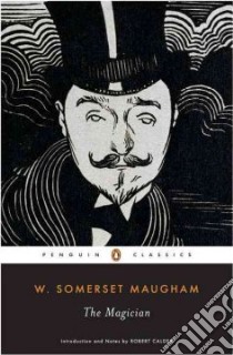 The Magician libro in lingua di Maugham W. Somerset, Calder Robert (INT)