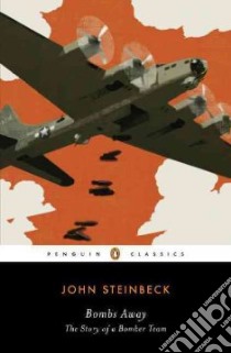 Bombs Away libro in lingua di Steinbeck John, Meredith James H. (INT)