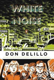 White Noise libro in lingua di DeLillo Don, Powers Richard (INT)