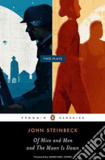 Of Mice and Men and the Moon Is Down libro in lingua di Steinbeck John, Jones James Earl (FRW)