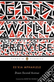 Down Second Avenue libro in lingua di Mphahlele Es'Kia, Ngugi wa Thiong'o (FRW)