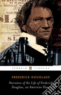 Narrative of the Life of Frederick Douglass, an American Slave libro in lingua di Douglass Frederick, Dworkin Ira (EDT)