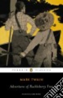 Adventures of Huckleberry Finn libro in lingua di Twain Mark, Nafisi Azar (FRW), Rasmussen R. Kent (INT)