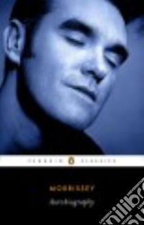 Autobiography libro in lingua di Morrissey