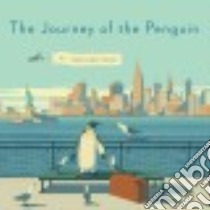 The Journey of the Penguin libro in lingua di Ponzi Emiliano