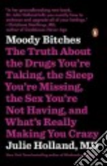 Moody Bitches libro in lingua di Holland Julie M.D.