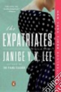 The Expatriates libro in lingua di Lee Janice Y. K.