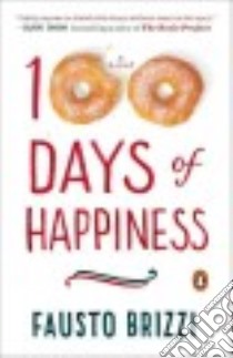 100 Days of Happiness libro in lingua di Brizzi Fausto, Shugaar Antony (TRN)