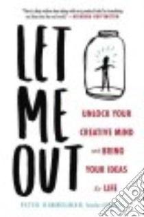 Let Me Out libro in lingua di Himmelman Peter