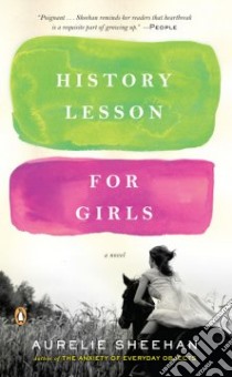 History Lesson for Girls libro in lingua di Sheehan Aurelie