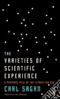 The Varieties of Scientific Experience libro in lingua di Druyan Ann (EDT)