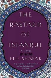The Bastard of Istanbul libro in lingua di Shafak Elif