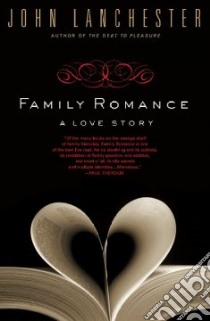 Family Romance libro in lingua di Lanchester John