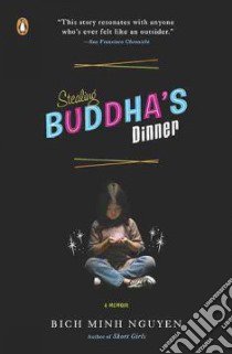 Stealing Buddha's Dinner libro in lingua di Nguyen Bich Minh
