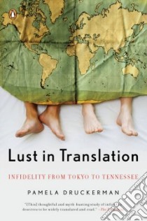Lust in Translation libro in lingua di Druckerman Pamela
