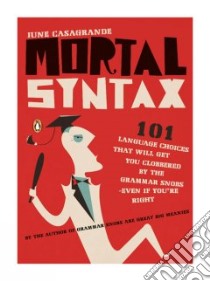 Mortal Syntax libro in lingua di Casagrande June