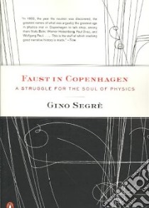 Faust in Copenhagen libro in lingua di Segre Gino