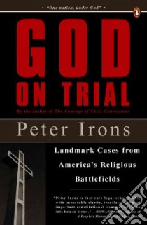God on Trial libro in lingua di Irons Peter H.