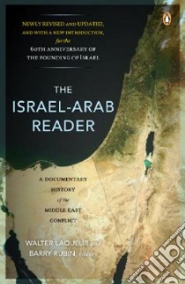 The Israel-Arab Reader libro in lingua di Laqueur Walter (EDT), Rubin Barry (EDT)
