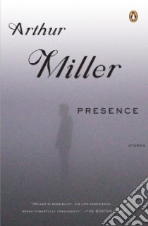 Presence libro in lingua di Miller Arthur