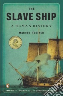 The Slave Ship libro in lingua di Rediker Marcus