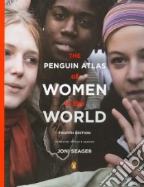 The Penguin Atlas of Women in the World libro in lingua di Seager Joni