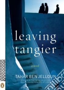 Leaving Tangier libro in lingua di Ben Jelloun Tahar, Coverdale Linda (TRN)