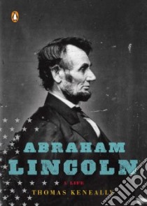 Abraham Lincoln libro in lingua di Keneally Thomas
